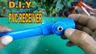 D I Y PVC RECEIVER