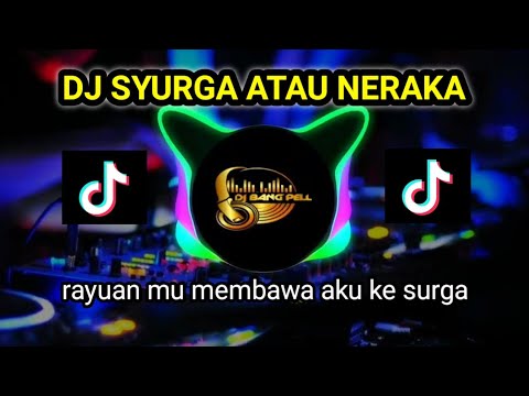 dj rayuanmu membawa aku ke  surga viral Tiktok terbaru 2024 - DJ surga atau neraka -dj fyp tiktok