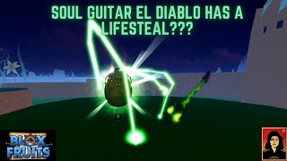 DID YOU GUYS KNOW, SOUL GUITAR X SKILL (EL DIABLO) HAS A LIFESTEAL? | BLOX FRUIT