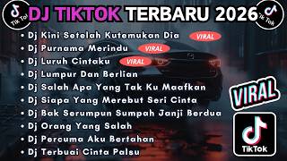 DJ TIKTOK TERBARU 2026 FULL BASS || KINI SETELAH KUTEMUKAN DIA | DJ PURNAMA MERINDU