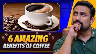 6 Amazing Benefits of Coffee ☕️ - backed by Science !!
