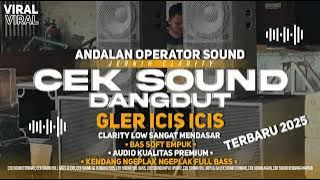 CEK SOUND DANGDUT KALEM GLER ICIS ICIS SERASA PUNYA HAJATAN TERBARU 2025