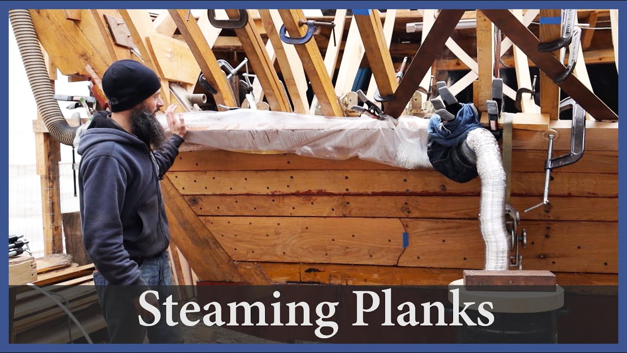 Acorn to Arabella – Journey of a Wooden Boat – Episode 92: Steaming Planks