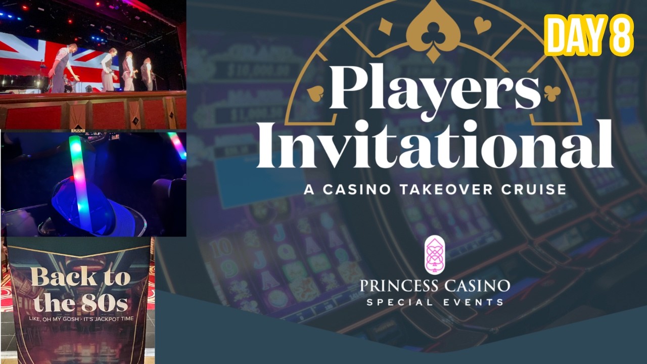 Day 8 Princess Cruises’ FIRST-EVER Players Invitational! 🎰 My First Casino Event on Ruby Princess