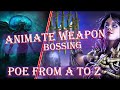 From A to Z - Animate Weapon Bossing/Map showcase (SSF Path of Exile 3.21 Crucible league)