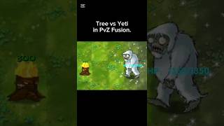 Tree vs Yeti in PvZ Fusion. #fyp #shorts #pvz #plantsvszombies #pvzfusion