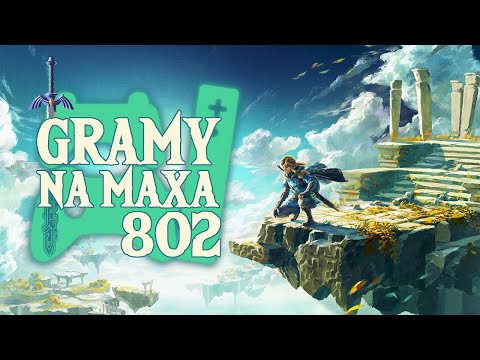 GnM Live #802  - ZELDA - TEARS OF THE KINGDOM