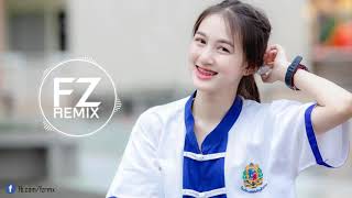 Nhạc Thái Lan Remix 2020 | thailan Remix | FZ REMIX TV |