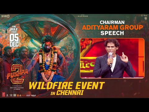 Adityaram Group Chairman Speech | Pushpa's WILDFIRE Event in Chennai | Allu Arjun | Sukumar