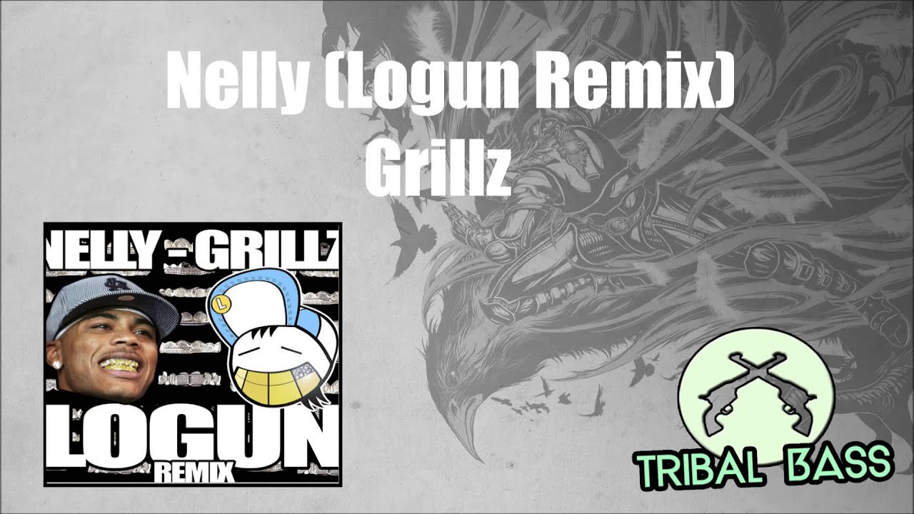 Nelly Grillz (Logun Remix) YouTube