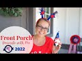 Summer Porch Decorating | Hobby Lobby Shop with me Patriotic Decor Haul | Outdoor Summer Porch Ideas