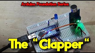 Arduino Foundation Series - The Clapper sponsored by Solderstick Wire Connectors