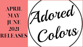 Adored Colors My Own Brand | April, May and June 2021 Nail Polish Swatches | judinkanailart