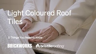 Light Coloured Roof Tiles | 5 Things You Need to Know