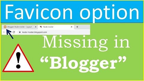 How To Fix Missing Favicon Icon in blogger | Favicon Icon