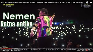 RATNA ANTIKA NEMEN DJOGGER MUSIK CAMPURSARI TERBARU - 35 BULAT AUDIO LIVE GEDANGAN  MALANG