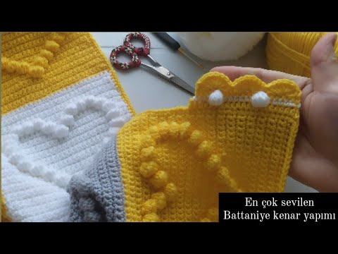 Battaniye kenar yapımı/en çok sevilen bebek battaniyesi kenar yapılışı /kalpli battaniye kenar yapım