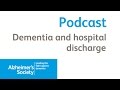 Hospital discharge and NHS continuing healthcare - Alzheimer's Society podcast December 2015