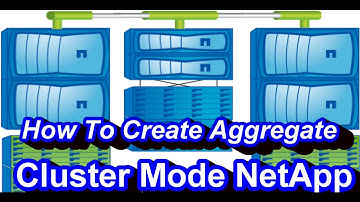 How To Create Aggregate In Netapp Cluster Mode