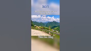 Phong cảnh đẹp thiên nhiên. QL 4A.bảo lạc. cao bằng