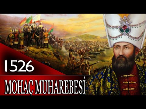 28 - OSMANLI TARİHİ - MOHAÇ MUHAREBESİ 1526 |KANUNİ SULTAN SÜLEYMAN|