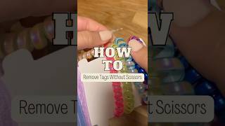 How to Remove Tags Without Scissors