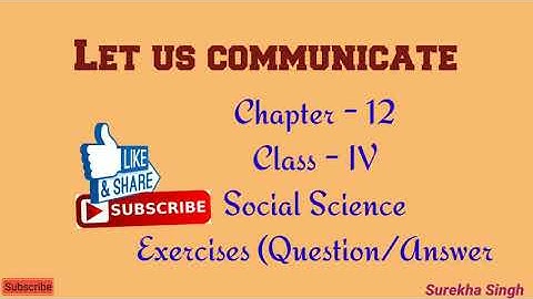 Ch.12 Let Us Communicate // Class 4 (Solved Exercises/Ques-Ans) , Social Science, CBSE DAV