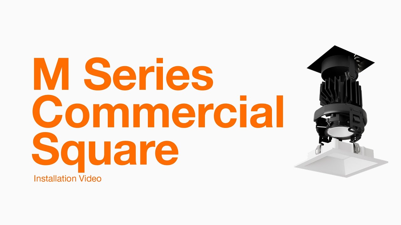 Install Video: M Series Commercial Square Downlight - YouTube