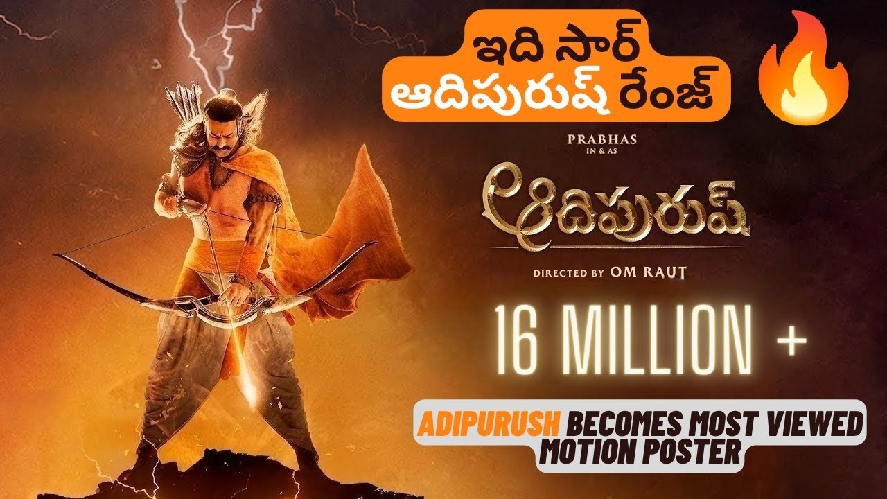 Adipurush becomes most watched motion poster in 24 hrs || Prabhas ...