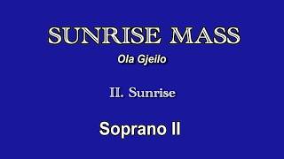 Sunrise Mass - Sunrise - Soprano 2