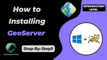 GeoServer installation methods: Windows Installer and Web Archive