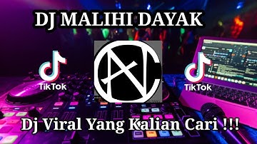 DJ DAYAK FULL BEAT LAGU MALIHI VIRAL TIK TOK TERBARU 2023 YANG KALIAN CARI !