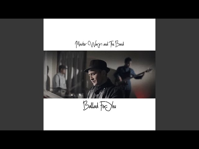 Ballad For You