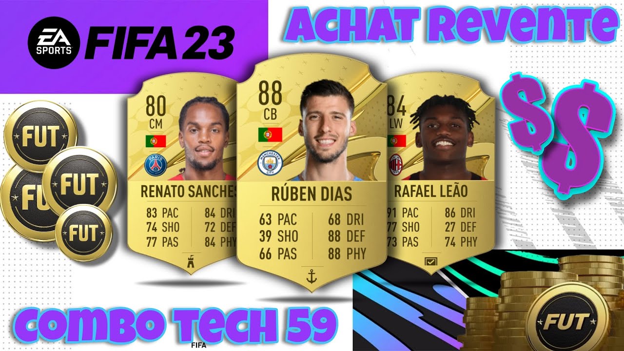 FUT 23 📈| ACHAT REVENTE |📉 ÉNORME COMBO TECH 59 POUR DEVENIR RICHE sur FUT 23 !