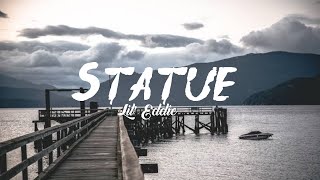 Lil' Eddie - Statue (lyrics)