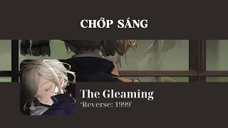 Download Lagu [Vietsub + Lyrics] 'The Gleaming' | Global Launch Commemorative Song - Reverse: 1999