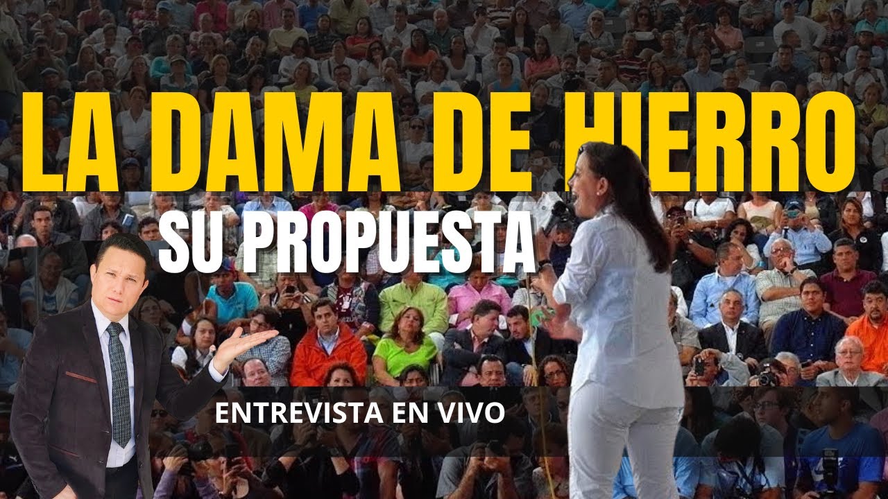 MARIA CORINA BUSCA LA PRESIDENCIA EN 2024. ¿QUÉ PROPONE PARA LOGRARLO?