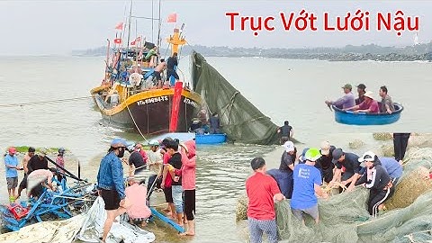 Cả Xóm Cùng Ra Phụ Trục Vớt Dàn Lưới Nậu