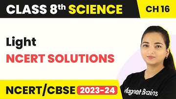 Class 8 science Chapter 16 | Light - NCERT Solutions