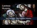 Chaplet luminous mysteries with ave maria  eden symphony orchestra