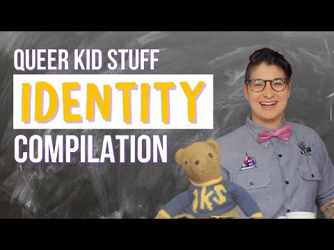 Identity Compilation - QUEER KID STUFF