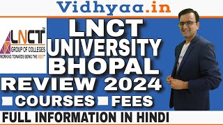 LNCT UNIVERSITY BHOPAL | CAMPUS REVIEW 2024 | PLACEMENTS | FEES | ADMISSION | MCA | MBA | B.TECH screenshot 1