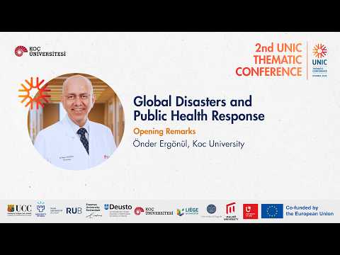 Global Disasters and Public Health Response | Prof. Önder Ergönül | UNIC 2nd Thematic Conference