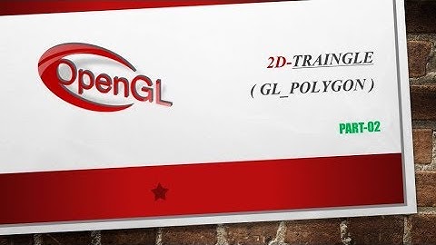 openGL bangla tutorial || 2D triangle (Polygone)  || computer Graphics || part-03