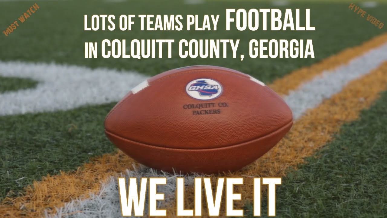Lots of Teams Play Football... In Colquitt County, We LIVE IT