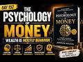 🌟Day 152 -The Psychology of Money” by Morgan Housel.Understanding the Real Psychology Behind Wealth.