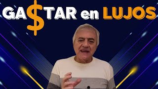 GA$TAR en LUJOS