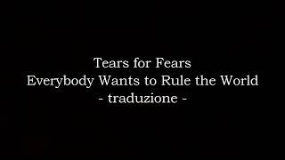 Video thumbnail of "Tears for Fears - Everybody Wants to Rule the World [Traduzione]"
