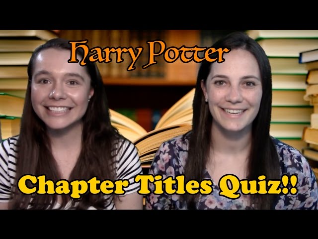The Pottermasters - Harry Potter Chapter Titles in Order Quiz!