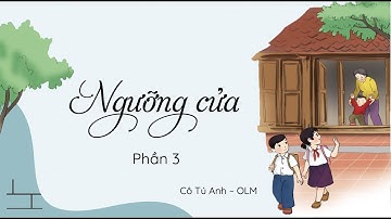 Ngưỡng cửa (Phần 3) - Tiếng Việt 3 - Cánh Diều - OLM.VN
